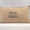 Cojín Yute No des Papaya